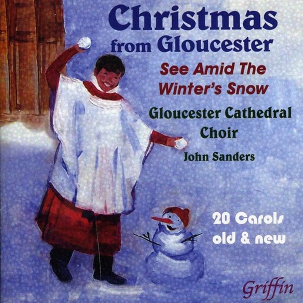 John Sanders - Christmas from Gloucester: See Amid the Winter's  CD